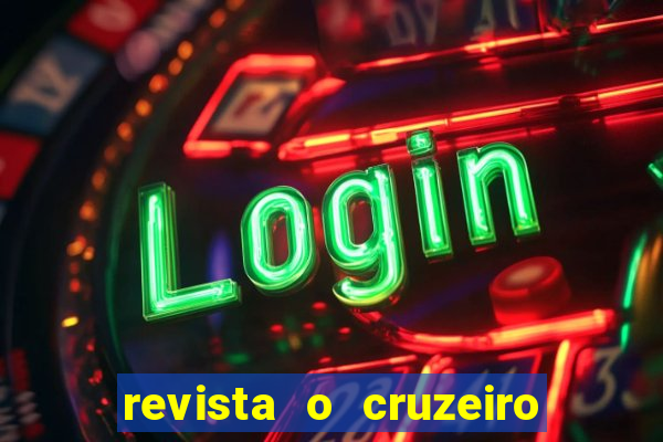 revista o cruzeiro acervo digital